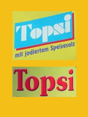 Topsi - in allen Variationen