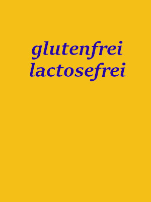 glutenfrei, lactosefrei